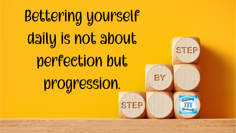 bettering yourself, improving yourself, how to improve yourself