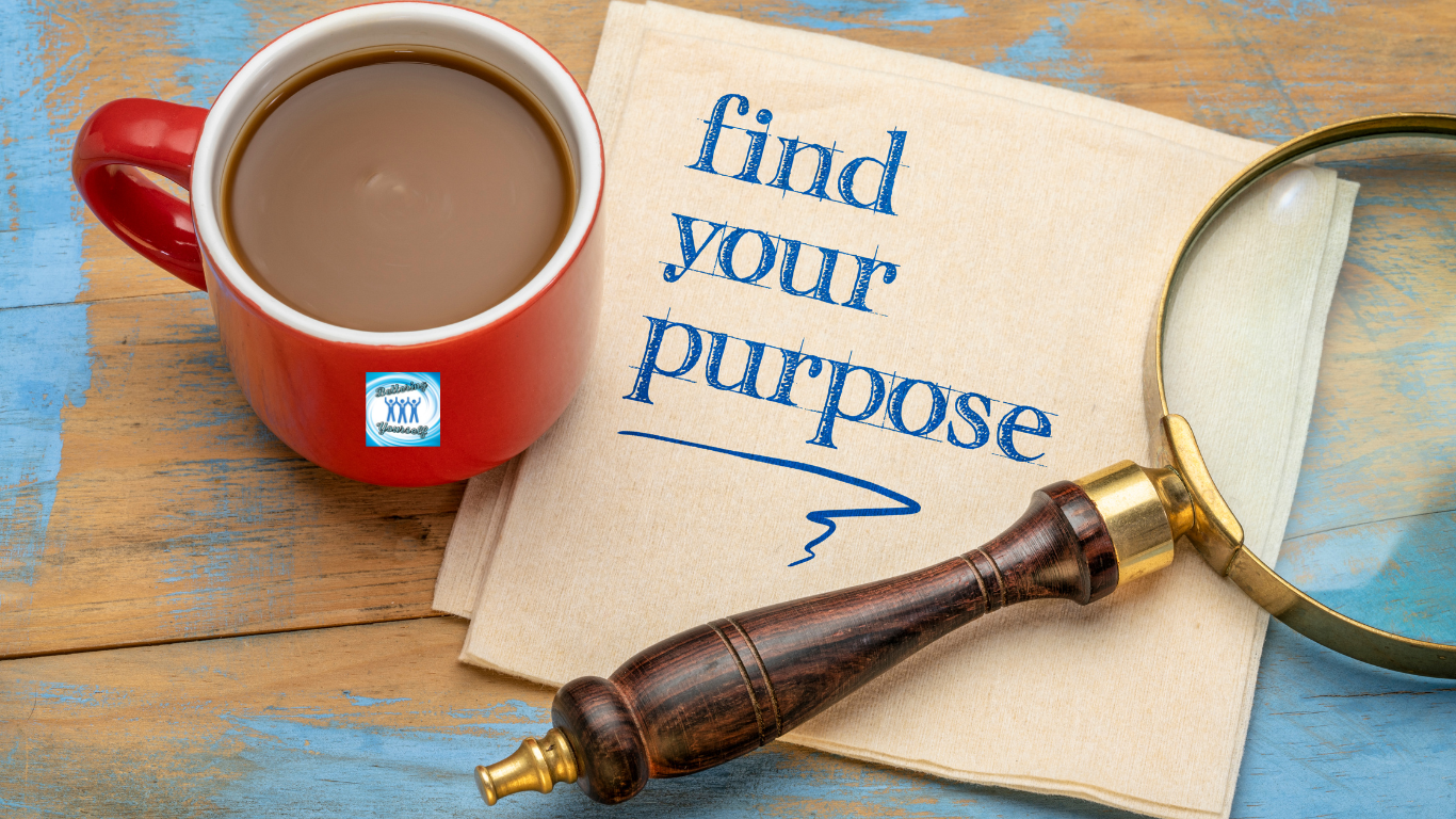Learn how to find your life purpose