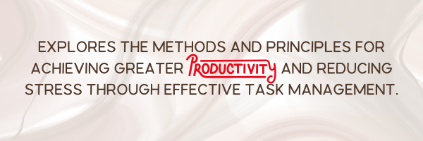 Getting Things Done by David Allen